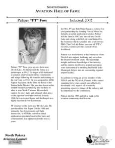 NORTH DAKOTA  AVIATION HALL OF FAME Palmer “PT” Foss  Inducted: 2002