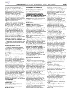 Federal Register / Vol. 77, No[removed]Wednesday, April 4, [removed]Notices occur for approximately 69 days. Furthermore, San Francisco Bay is a highly industrialized area, so animals are likely tolerant or habituated to ant