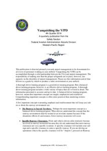 Vanquishing the V/PD: Quarterly Publication from the Safety Section of the FAA Airports Division Western-Pacific Region, Fourth Quarter 2014