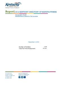 Report} 2014 KENTUCKY DIRECTORY OF MANUFACTURERS Geographic Guide Manufacturers Listed by City Location December 2, 2014