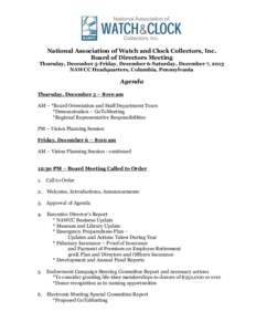 National Association of Watch and Clock Collectors, Inc. Board of Directors Meeting Thursday, December 5-Friday, December 6-Saturday, December 7, 2013 NAWCC Headquarters, Columbia, Pennsylvania