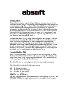 Introduction Windows based computers support two types of libraries: static and dynamic. A static library is a collection of object files (modules), each containing one or more routines that are maintained in a single fi