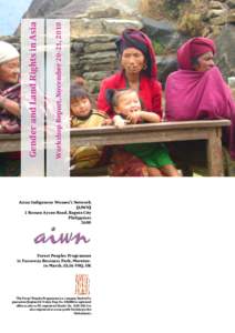 Workshop Report, November 20-21, 2010  Gender and Land Rights in Asia Asian Indigenous Women’s Network (AIWN)