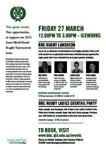 BBC RUGBY EVENTS  Two great events. Two opportunities to support our 2015 Sanix World Youth