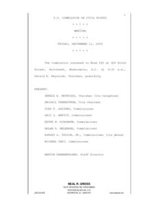 1 U.S. COMMISSION ON CIVIL RIGHTS + + + + + MEETING + + + + + FRIDAY, SEPTEMBER 11, 2009