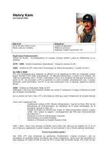 Henry Kam Curriculum Vitae Etat Civil Né le 28 mars 1952 à Lyon. Marié, père de 3 enfants.