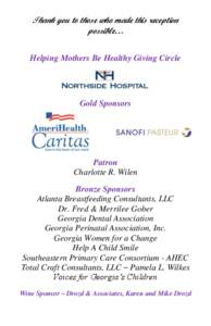 Thank you to those who made this reception possible… Helping Mothers Be Healthy Giving Circle Gold Sponsors