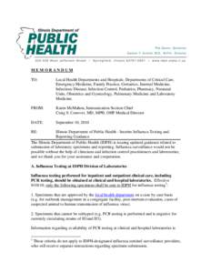 MEMORANDUM TO: Local Health Departments and Hospitals; Departments of Critical Care, Emergency Medicine, Family Practice, Geriatrics, Internal Medicine, Infectious Disease, Infection Control, Pediatrics, Pharmacy, Neonat