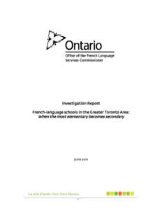 Investigation Report French-language schools in the Greater Toronto Area: