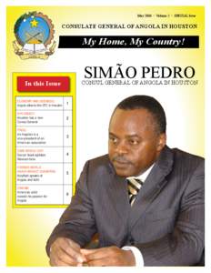May 2006 • Volume 2 • SPECIAL Issue  CONSULATE GENERAL OF ANGOLA IN HOUSTON My Home, My Country!