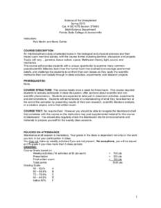 Science of the Unexplained Spring 2013 Cat. # ISC1075 SectionMath/Science Department Florida State College at Jacksonville Instructors: