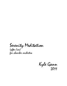 Serenity Meditation (after Ives) for chamber orchestra Kyle Gann