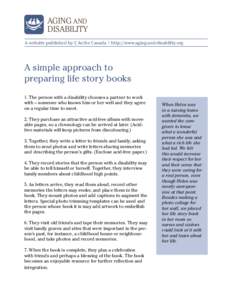 AGING AND DISABILITY A website published by L’Arche Canada | http://www.aging-and-disability.org A simple approach to preparing life story books