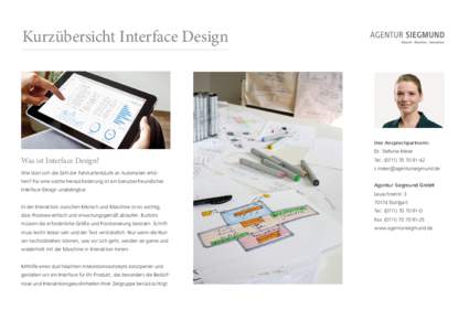 Kurzübersicht Interface Design  Ihre Ansprechpartnerin: Dr. Stefanie Meier  Was ist Interface Design?