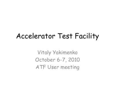 Accelerator Test Facility