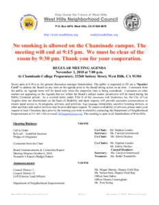 Help Guide the Future of West Hills  West Hills Neighborhood Council P.O. Box 4670, West Hills, CAhttp://www.westhillsnc.org