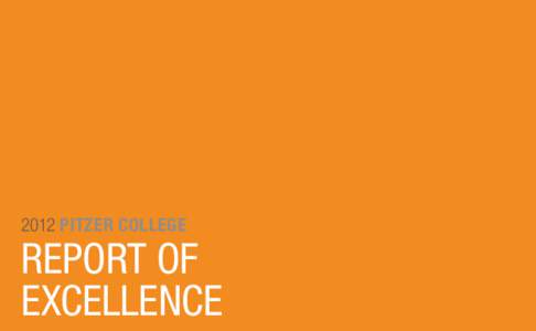 2012 PITZER COLLEGE  REPORT OF EXCELLENCE  CORE VALUES