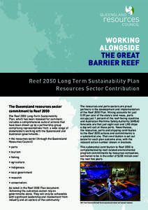 WORKING ALONGSIDE THE GREAT BARRIER REEF Reef 2050 Long Term Sustainability Plan Resources Sector Contribution