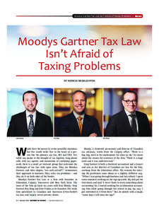 Moodys gartner Tax law Isn’t afraid of Taxing problems • News  Moodys Gartner Tax Law Isn’t Afraid of Taxing Problems BY nErissa MCnaugHtOn