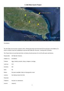 4. AAE Mare Sucrin Project     Description:    The AAE Mare Sucrin project started in 2011, offering Saturday Environmental School and Sport to 60 children, for 