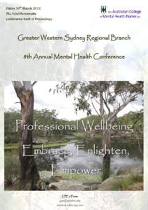 Greater Western Sydney Regional Branch 8th Annual Mental Health Conference Professional Wellbeing Embrace, Enlighten, Empower