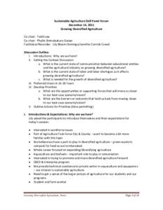 Sustainable Agriculture Skill Panel Forum December 14, 2011 Growing Diversified Agriculture Co-chair: Todd Low Co-chair: Phyllis Shimabukuro-Geiser Facilitator/Recorder: Lily Bloom Domingo/Jennifer Cornish Creed