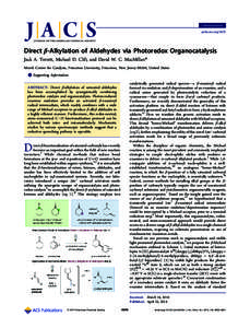 Communication pubs.acs.org/JACS Direct β‑Alkylation of Aldehydes via Photoredox Organocatalysis Jack A. Terrett, Michael D. Clift, and David W. C. MacMillan* Merck Center for Catalysis, Princeton University, Princeton