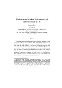 Endogenous Market Structures and International Trade Federico Etro∗ June 2013 forthcoming on Scandinavian Journal of Economics JEL Classification: F11, F12
