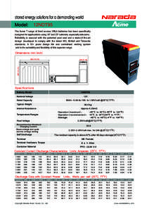 stored energy solutions for a demanding world 12NDT95 Model:  The Acme T range of front access VRLA batteries has been specifically