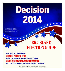 Decision 2014 West Hawaii Today Friday, July 25, 2014  BIG ISLAND
