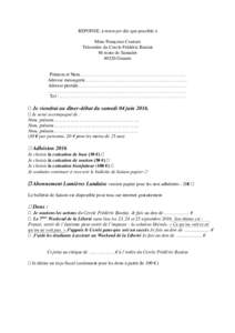 REPONSE, à renvoyer dès que possible à Mme Françoise Couture Trésorière du Cercle Frédéric Bastiat 86 route de SamadetGeaune Prénom et Nom…………………………………………………………