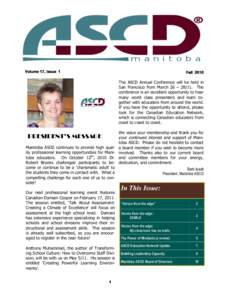 Volume 17, Issue 1  Fall 2010 The ASCD Annual Conference will be held in San Francisco from March 26 – [removed]The