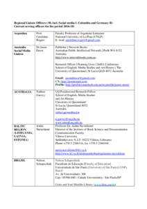 Regional Liaison Officers (30, incl. Social media I. Colombia and Germany II) Current serving officers for the periodArgentina Prof. Geraldine