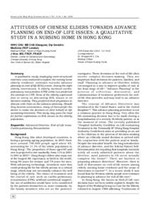 Journal of the Hong Kong Geriatrics Society • Vol. 12 No.1 Jan[removed]ATTITUDES OF CHINESE ELDERS TOWARDS ADVANCE PLANNING ON END-OF-LIFE ISSUES: A QUALITATIVE STUDY IN A NURSING HOME IN HONG KONG WWC CHU MB ChB (Glasg
