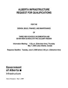 ALBERTA INFRASTRUCTURE REQUEST FOR QUALIFICATIONS FOR THE DESIGN, BUILD, FINANCE, AND MAINTENANCE OF