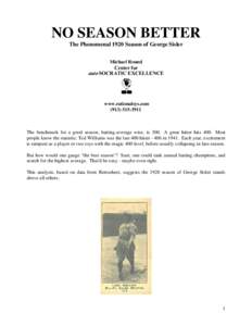 NO SEASON BETTER The Phenomenal 1920 Season of George Sisler Michael Round Center for auto SOCRATIC EXCELLENCE