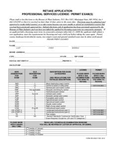 RETAKE APPLICATION PROFESSIONAL SERVICES LICENSE / PERMIT EXAM(S) Please mail or fax this form to the Bureau of Plant Industry, P.O. Box 5207, Mississippi State, MS 39762, fax # [removed]so that it is received no lat