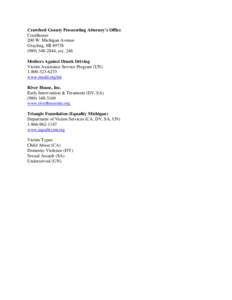 Crawford County Prosecuting Attorney’s Office Courthouse 200 W. Michigan Avenue Grayling, MI[removed]2844, ext. 246 Mothers Against Drunk Driving