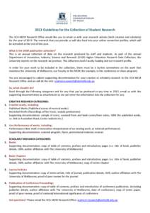 2013 Guidelines for the Collection of Student Research The VCA-MCM Research Office would like you to email us with your research activity (both creative and scholarly) for the year of[removed]The research that you provide 