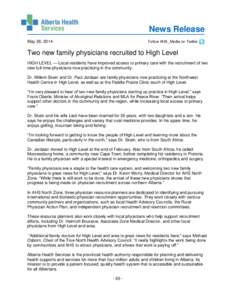 News Release May 26, 2014 Follow AHS_Media on Twitter  Two new family physicians recruited to High Level