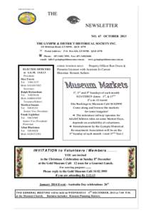 ABN[removed]THE NEWSLETTER NO. 67 OCTOBER 2013 THE GYMPIE & DISTRICT HISTORICAL SOCIETY INC.