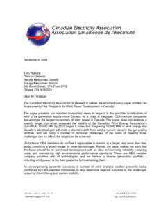 December 8, 2004  Tom Wallace Director-General Natural Resources Canada Energy Resources Branch