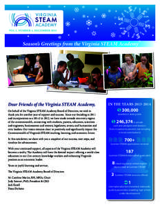 VOL 1, NUMBER 4, DECEMBER[removed]Season’s Greetings from the Virginia STEAM Academy Dear Friends of the Virginia STEAM Academy, On behalf of the Virginia STEAM Academy Board of Directors, we wish to