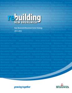 ndustrial Fabrication • Value-added Wood • Value-added Food • Information and Communi Value-added Food • Information and Communications Technology • Biosciences • Aerospace Biosciences • Aerospace and Defen