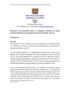 Submission to the Discussion Paper on a Regulatory Framework for School Enrolment  IRISH TRAVELLER MOVEMENT INDEPENDENT LAW CENTRE  4/5 Eustace Street, Dublin 2