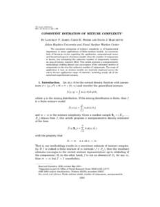 The Annals of Statistics 2001, Vol. 29, No. 5, 1281–1296 CONSISTENT ESTIMATION OF MIXTURE COMPLEXITY1 By Lancelot F. James, Carey E. Priebe and David J. Marchette Johns Hopkins University and Naval Surface Warfare Cent