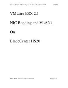 VMware ESX 2.1 NIC Bonding and VLANs on BladeCenter HS20[removed]VMware ESX 2.1 NIC Bonding and VLANs