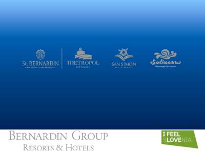 Facts about Bernardin Group - 4 resorts (10 hotels, 5 apartment depandances) Up toroomsbeds