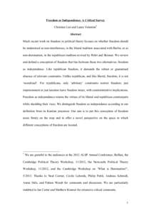 Freedom as Independence: A Critical Survey Christian List and Laura Valentini* Abstract Much recent work on freedom in political theory focuses on whether freedom should be understood as non-interference, in the liberal 