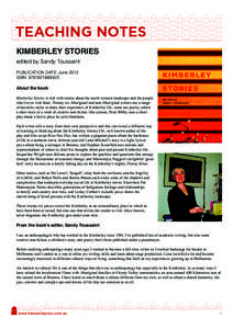 KIMBERLEY STORIES edited by Sandy Toussaint PUBLICATION DATE: June 2012 ISBN: [removed]About the book Kimberley Stories is rich with stories about the north-western landscape and the people
